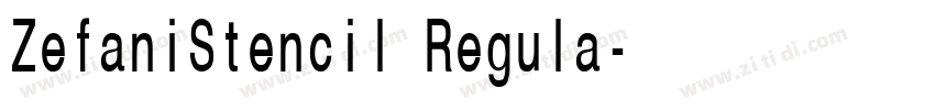 ZefaniStencil Regula字体转换 ZefaniStencil Regula字体转换